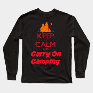 Keep Calm Carry On Camping Long Sleeve T-Shirt